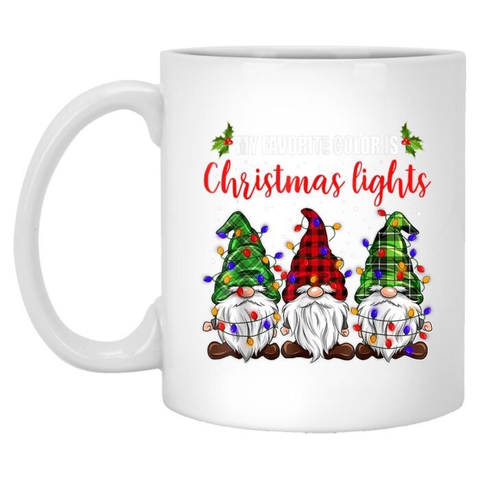 My Favorite Color Is Christmas Lights Gnomes Merry Christmas Mug