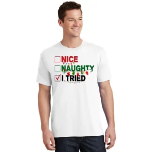 Nice Naughty I Tried Funny Christmas Checklist T Shirt 1