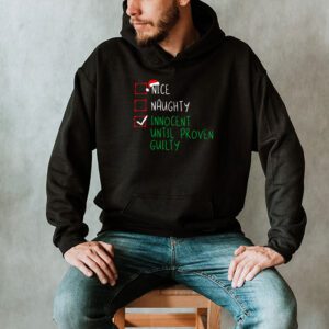 Christmas Shirts Funny Nice Naughty Innocent Until Proven Guilty Christmas List Hoodie 2 Nice Naughty Innocent Until Proven Guilty Christmas List Hoodie 2 4
