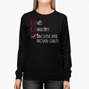 Christmas Shirts Funny Nice Naughty Innocent Until Proven Guilty Christmas List Longsleeve Tee 2 Nice Naughty Innocent Until Proven Guilty Christmas List Longsleeve Tee 2 8