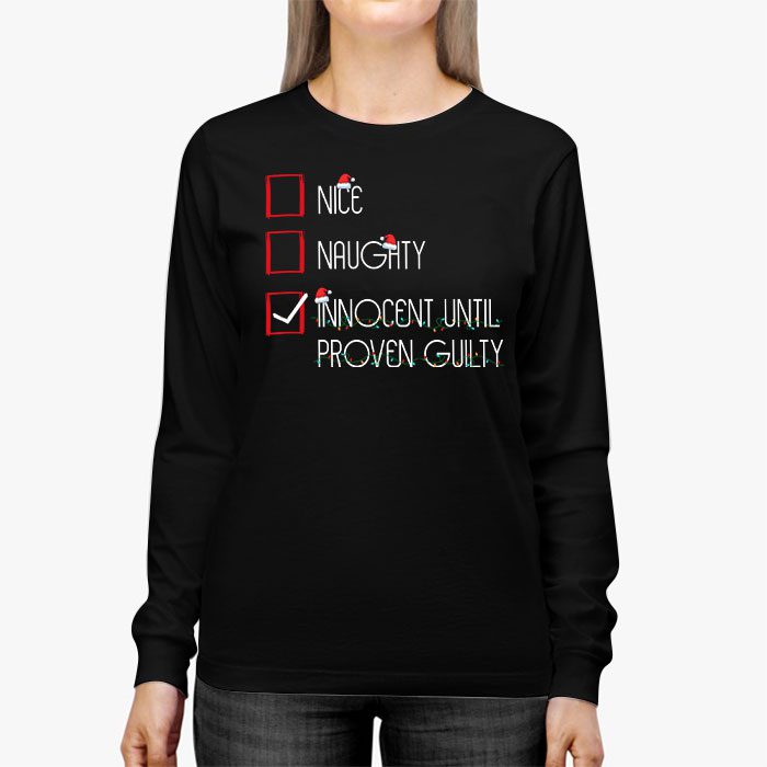 Nice-Naughty-Innocent-Until-Proven-Guilty-Christmas-List-Longsleeve-Tee-2 Nice Naughty Innocent Until Proven Guilty Christmas List Longsleeve Tee 2 8