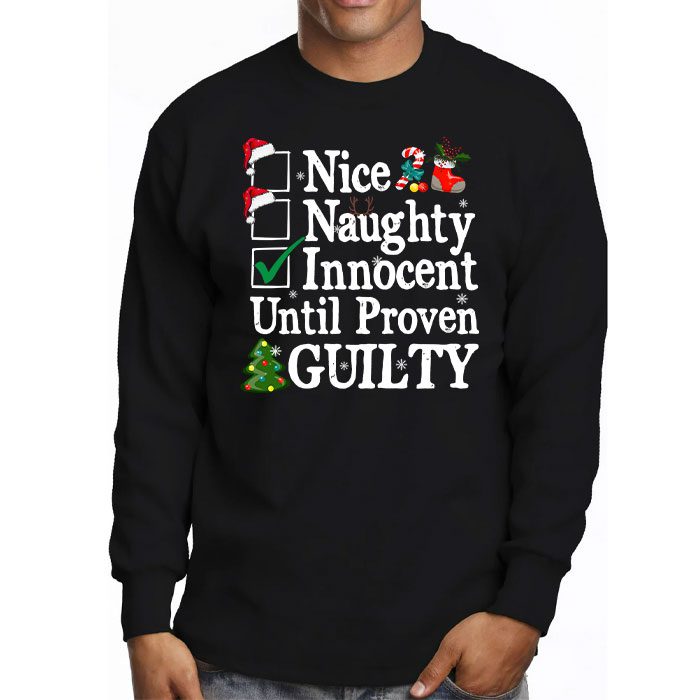 Nice-Naughty-Innocent-Until-Proven-Guilty-Christmas-List-Longsleeve-Tee-3 Nice Naughty Innocent Until Proven Guilty Christmas List Longsleeve Tee 3 7
