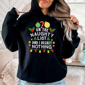 On The Naughty List And I Regret Nothing Funny Xmas Women Hoodie 1 2