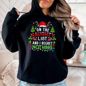 On The Naughty List And I Regret Nothing Funny Xmas Women Hoodie 1 4