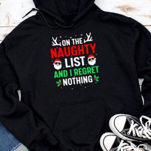 On The Naughty List And I Regret Nothing Funny Xmas Women Hoodie