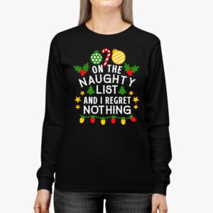 On The Naughty List And I Regret Nothing Funny Xmas Women Longsleeve Tee 2 7