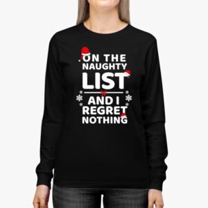 On The Naughty List And I Regret Nothing Funny Xmas Women Longsleeve Tee 2 8