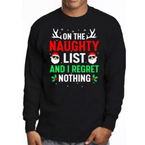 On The Naughty List And I Regret Nothing Funny Xmas Women Longsleeve Tee 3 6