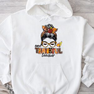 One Thankful Teacher Funny Messy Bun Fall Thanksgiving Women Hoodie