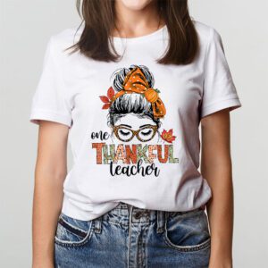 One Thankful Teacher Funny Messy Bun Fall Thanksgiving Women T Shirt 2 2