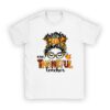 One Thankful Teacher Funny Messy Bun Fall Thanksgiving Women T-Shirt