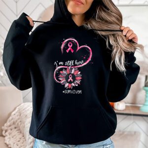 Pink Ribbon Still Here Survivor Breast Cancer Warrior Gift Hoodie 2 1