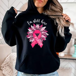 Pink Ribbon Still Here Survivor Breast Cancer Warrior Gift Hoodie 2 4