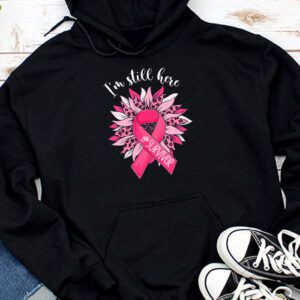 Breast Cancer Survivor Pink Ribbon Still Here Survivor Gift Hoodie