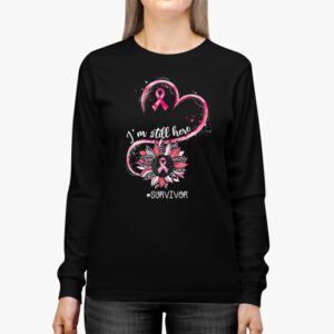 Pink Ribbon Still Here Survivor Breast Cancer Warrior Gift Longsleeve Tee 3 10