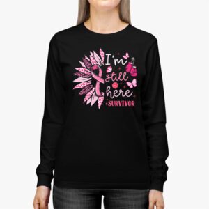 Pink Ribbon Still Here Survivor Breast Cancer Warrior Gift Longsleeve Tee 3 9