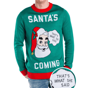 Santa's Coming Ugly Christmas Sweater