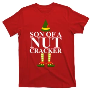 Son Of A Nut Cracker Funny Christmas T-Shirt