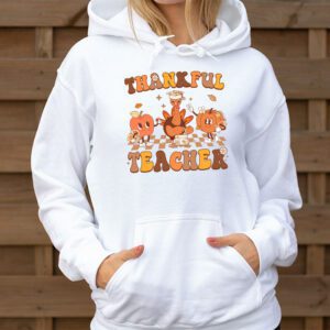 Thankful Teacher Retro Groovy Thanksgiving Fall Women Men Hoodie 3 1