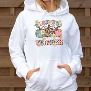 Thankful Teacher Retro Groovy Thanksgiving Fall Women Men Hoodie 3 2