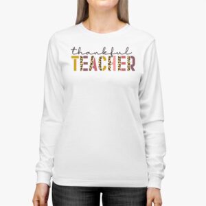 Thankful Teacher Retro Groovy Thanksgiving Fall Women Men Longsleeve Tee 2 5