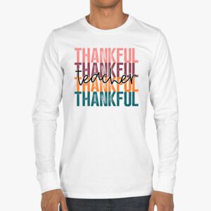 Thankful Teacher Retro Groovy Thanksgiving Fall Women Men Longsleeve Tee 3 4