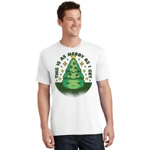 This Is As Merry As I Get AntiChristmas T Shirt 1