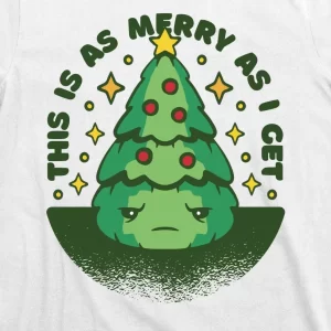 This Is As Merry As I Get AntiChristmas T Shirt 3