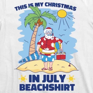 This Is My Christmas In July Beachshirt Santa T Shirt 3