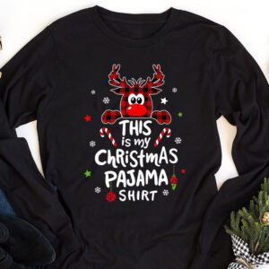 This Is My Christmas Pajama Shirt Funny Christmas Reindeer Longsleeve Tee 1 2