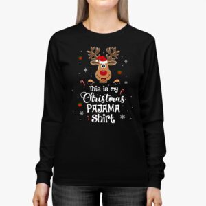 This Is My Christmas Pajama Shirt Funny Christmas Reindeer Longsleeve Tee 2 3