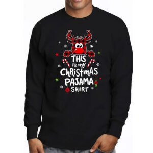 This Is My Christmas Pajama Shirt Funny Christmas Reindeer Longsleeve Tee 3 2
