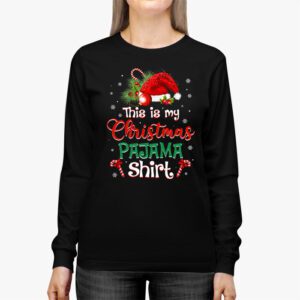 This Is My Christmas Pajama Shirt Funny Xmas PJs Men Women Longsleeve Tee 2 5