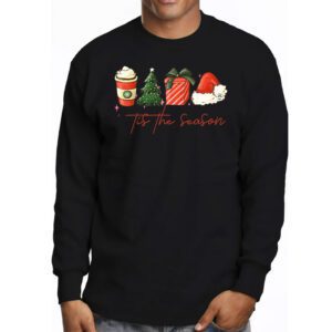 Tis The Season Christmas Coffee Lover Santa Claus Xmas Gifts Longsleeve Tee 3 9