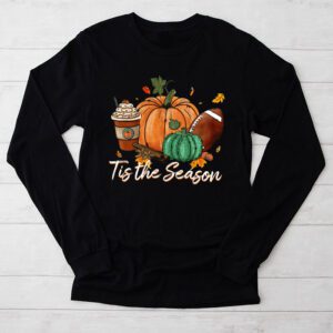 Tis The Season Pumpkin Leaf Latte Fall Thanksgiving Football Longsleeve Tee 2 14