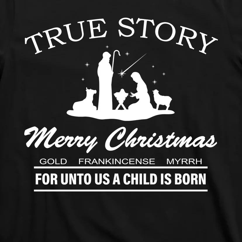 True-Story-Merry-Christmas-Jesus-Christ-T-Shirt-3 True Story Merry Christmas Jesus Christ T Shirt 3