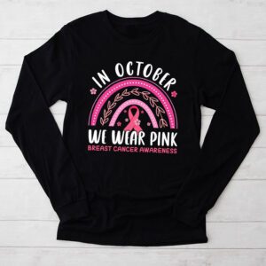 We Wear Pink Rainbow Breast Cancer Awareness Girls Womens Longsleeve Tee