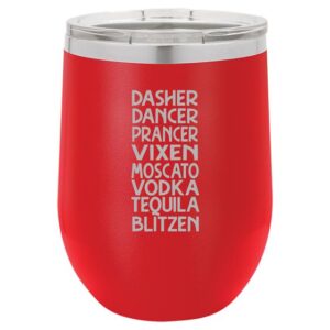 Wine Tumbler Dasher Dancer Prancer Vixen Moscato Vodka Tequila Blitzen