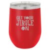 Wine Tumbler Get Your Jingle On