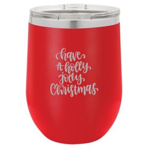 Wine Tumbler Have A Holly Jolly Christmas