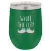 Wine Tumbler What The Elf?