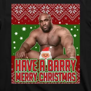 X Mas Christmas Have A Barry Merry Christmas Ugly Sweater T Shirt 3
