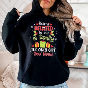 Being Related To Me Funny Christmas Family Xmas Pajamas Gift Hoodie 1 3