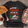 Being Related To Me Funny Christmas Family Xmas Pajamas Gift Longsleeve Tee