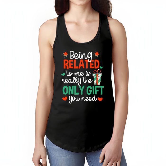 Being-Related-To-Me-Funny-Christmas-Family-Xmas-Pajamas-Gift-Tank-Top-1 Being Related To Me Funny Christmas Family Xmas Pajamas Gift Tank Top 1 1