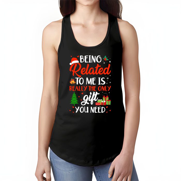 Being-Related-To-Me-Funny-Christmas-Family-Xmas-Pajamas-Gift-Tank-Top-1 Being Related To Me Funny Christmas Family Xmas Pajamas Gift Tank Top 1 2