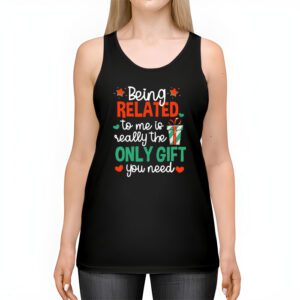 Being Related To Me Funny Christmas Family Xmas Pajamas Gift Tank Top 2 Being Related To Me Funny Christmas Family Xmas Pajamas Gift Tank Top 2 1