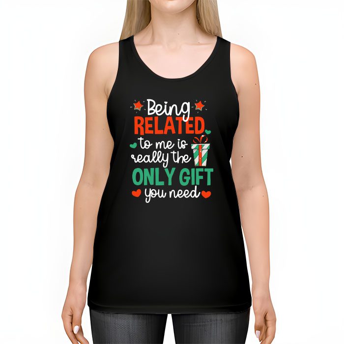 Being-Related-To-Me-Funny-Christmas-Family-Xmas-Pajamas-Gift-Tank-Top-2 Being Related To Me Funny Christmas Family Xmas Pajamas Gift Tank Top 2 1