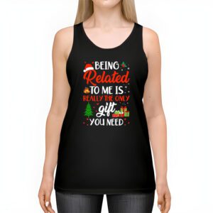 Being Related To Me Funny Christmas Family Xmas Pajamas Gift Tank Top 2 Being Related To Me Funny Christmas Family Xmas Pajamas Gift Tank Top 2 2