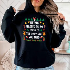 Being Related To Me Funny Christmas Family Xmas Pajamas Hoodie 1 1